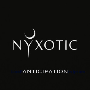 Anticipation by Nyxotic