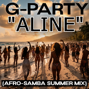 G-Party - Aline (Afro-Samba Summer Extended Mix)