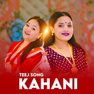 Shanta Rani Pariyar & Niru Shrees Magar - Teej Song Kahani