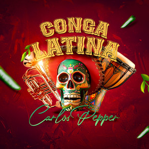 Conga Latina by Carlos Pepper
