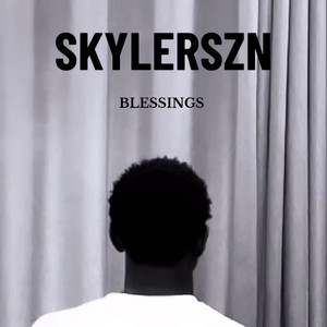 Skylerszn - BLESSINGS