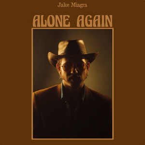 Alone Again by Jake Miagra