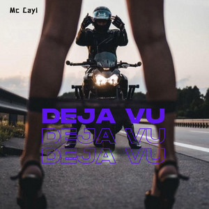 Deja Vu by Mc Cayl