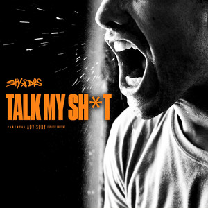TALK MY SHIT by Shy & DRS