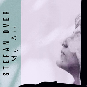 My Air - Radio Edit by Stefan Over