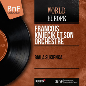 Biala Sukienka by François Kmiecik et son orchestre