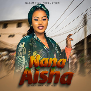 Murja A Baba - Nana Aisha