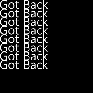 Got Back
