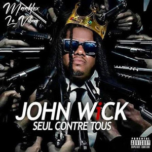 John wick - Seul contre tous by Maahlox Le Vibeur
