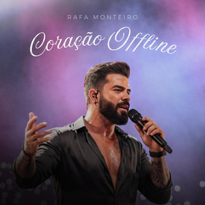 Rafa Monteiro - Coração Offline