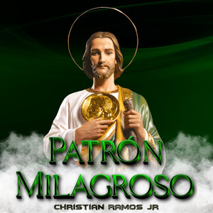 Christian Ramos Jr - Patrón Milagroso
