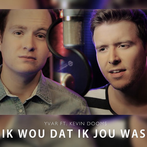 Ik Wou Dat Ik Jou Was