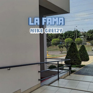 La Fama by Mike Greizy