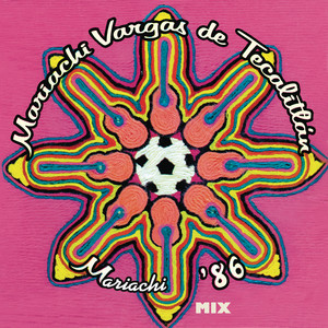 Mariachi Vargas de Tecalitlán - Popurrí 1: Mix - Mariachi 86'