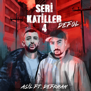 Defol (Seri Katiller Volume 4) (feat. Defkhan) by Asil Slang, Defkhan
