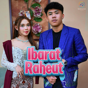 Ibarat Raheut by Bandung Music, Chelen Putri, masder