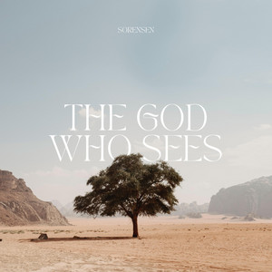 The God Who Sees by Sorensen