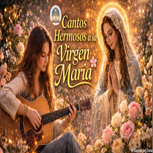 Reina del Cielo, Madre de Amor by CANTOS DEL CIELO