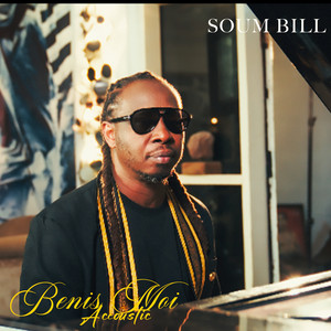 Soum Bill - Benis Moi (Acoustic)