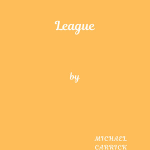 League by Michael Carrick