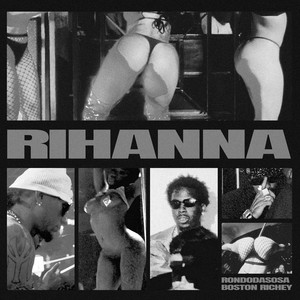 RIHANNA (feat. Real Boston Richey) by Rondodasosa, Real Boston Richey
