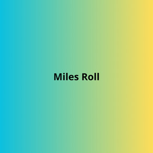 Miles Roll by negrada