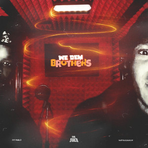 WE DEM BROTHERS