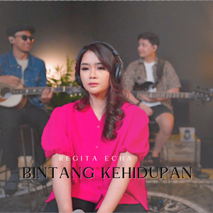 Bintang Kehidupan by Regita Echa