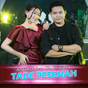 Tade Pesenah by Andi KDI, Ola Cristine