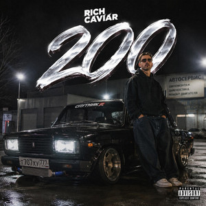 200 by Rich Caviar