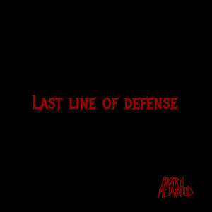 Last line of defense