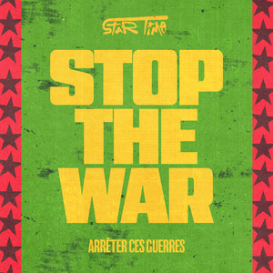 Stop the War (Arrêter Ces Guerres)