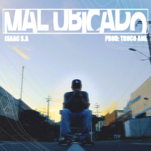 Mal Ubicado by Isaac S.A, Truco AML