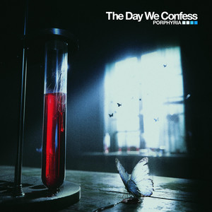 Porphyria by The Day We Confess