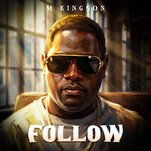 Follow by M Kingson