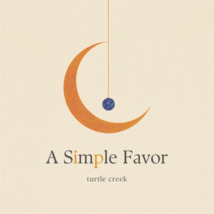 a simple favor by turtle creek