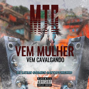 MTG VEM MULHER VEM CAVALGANDO
