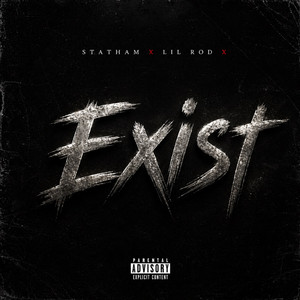Exist by STATHAM, LIL ROD X