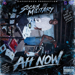Ah Now by Socalm Military, papertouch production.