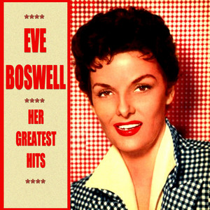 Eve Boswell Her Greatest Hits