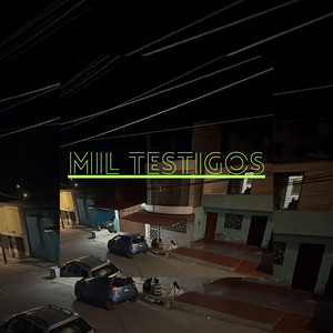 Mil testigos by YanAmoi Bl4cK