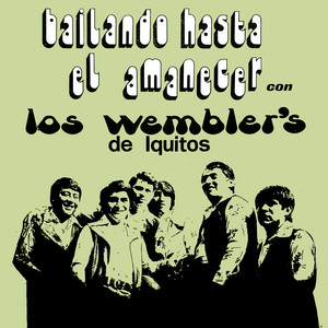 Los Wembler's De Iquitos - La Pucuna
