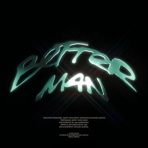 BETTER MAN by King David