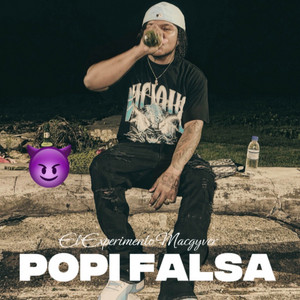 POPI FALSA by El Experimento (Macgyver)