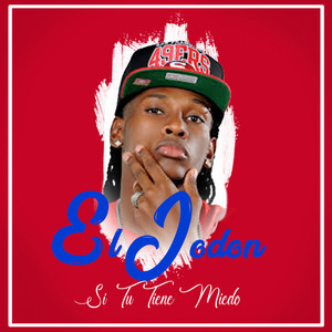 Si Tú Tiene Miedo by El Jodon