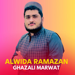Ghazali Marwat - Alwida Ramazan