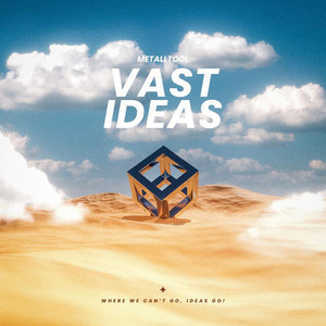 VAST IDEAS by Metalltool
