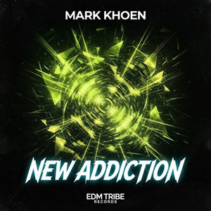 New Addiction by Mark Khoen