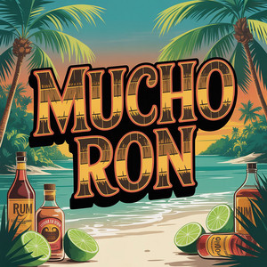 Mucho Ron by Patroncito9