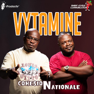 vytamine - cohésion nationale